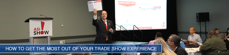 ASI Orlando - How to Get the Most Out of Your Trade Show Experience